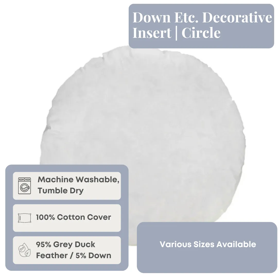 Down Etc. Decorative Pillow Insert | Circle