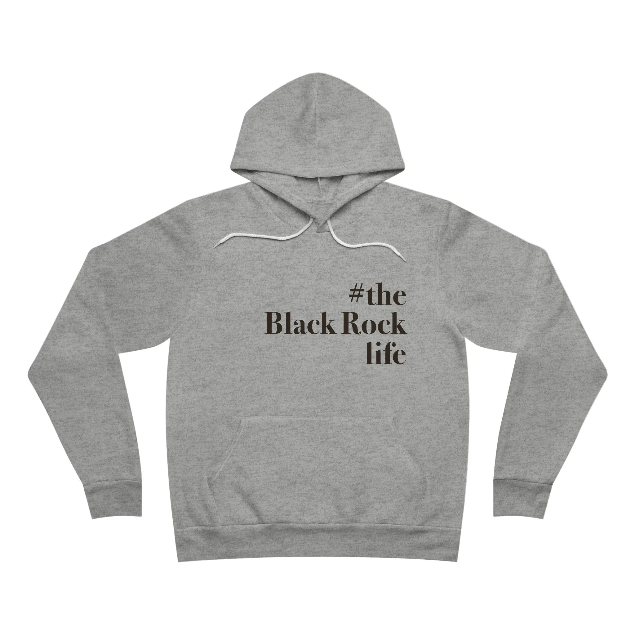 #theblackrocklife Unisex Sponge Fleece Pullover Hoodie